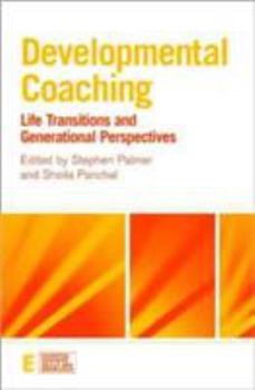 Paperback Developmental Coaching: Life Transitions and Generational Perspectives Book