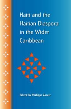 Paperback Haiti and the Haitian Diaspora in the Wider Caribbean Book