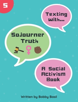 Paperback Texting with Sojourner Truth: A Social Activism Book