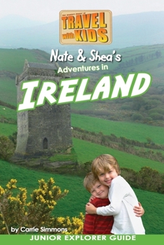Paperback Nate & Shea's Adventures in Ireland: by Travel With Kids Book