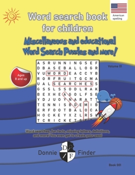 Paperback Word search book for children: Miscellaneous and educational word search puzzles and more Book