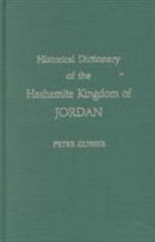 Historical Dictionary of the Hashemite Kingdom of Jordan