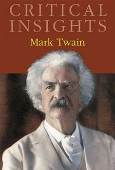Hardcover Critical Insights: Mark Twain: Print Purchase Includes Free Online Access [With Free Web Access] Book