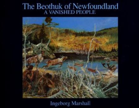 Paperback The Beothuk of Newfoundland: A Vanished People Book