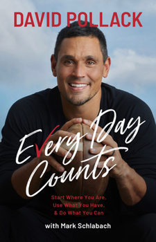 Hardcover Every Day Counts: Start Where You Are, Use What You Have, and Do What You Can Book