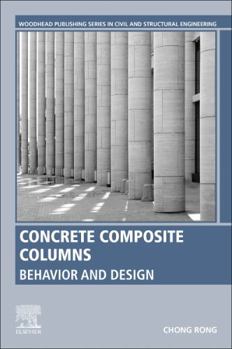Paperback Concrete Composite Columns: Behavior and Design Book