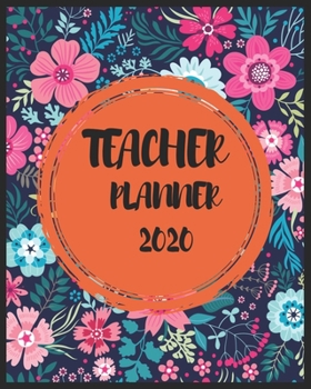 TEACHER PLANNER 2020: Weekly and Monthly Teacher Planner | Academic Year Lesson Plan and Record Book  for Teachers)