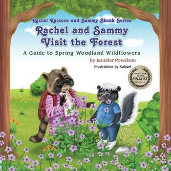 Rachel and Sammy Visit the Forest: A Guide to Spring Woodland Wildflowers
