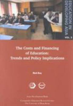 Paperback Education in Developing Asia Vol.3: The Costs and Financing of Education Book