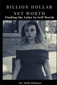 Paperback Billion Dollar Net Worth: The Blueprint to Self Worth Book