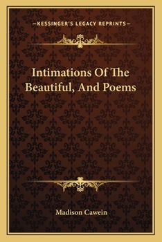 Paperback Intimations Of The Beautiful, And Poems Book