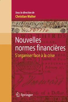 Paperback Nouvelles Normes Financi?res: S'Organiser Face ? La Crise [French] Book