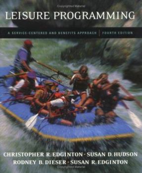 Paperback Leisure Programming: A Service-Centered and Benefits Approach Book