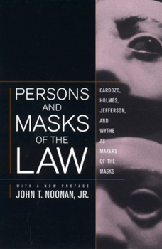Paperback Persons and Masks of the Law: Cardozo, Holmes, Jefferson, and Wythe as Makers of the Masks Book