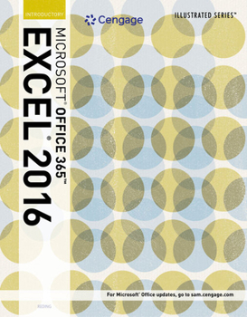 Loose Leaf Illustrated Microsoft Office 365 & Excel 2016: Introductory, Loose-Leaf Version Book