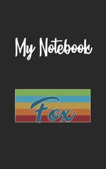 My Notebook: Fox  Retro And Vintage Style 100 Pages And Lined