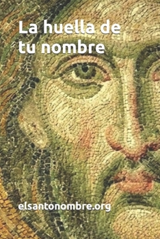 Paperback La huella de tu nombre [Spanish] Book