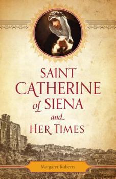 Paperback Saint Catherine of Siena and Her Times Book