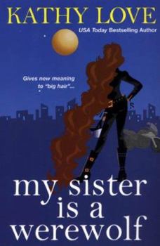 My Sister is a Werewolf - Book #4 of the Young Brothers