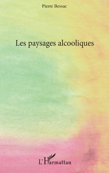 Paperback Les paysages alcooliques [French] Book