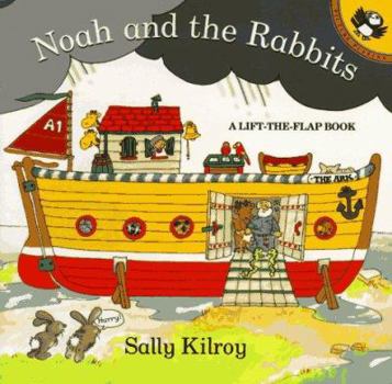 Paperback Noah and the Rabbits: 9a Lift-The-Flap Book