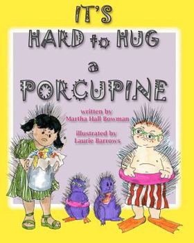 Paperback It's Hard to Hug a Porcupine Book