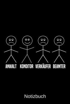 Anwalt Konditor Verkäufer Beamter: A5 Notizbuch für alle Konditoren | Liniert 120 Seiten | Geschenk/Geschenkidee zum Geburtstag | Weihnachten | Vatertag | Ostern | Namenstag (German Edition)