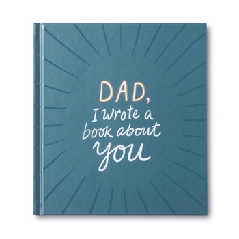 Hardcover Dad, I Wrote a Book about You Book