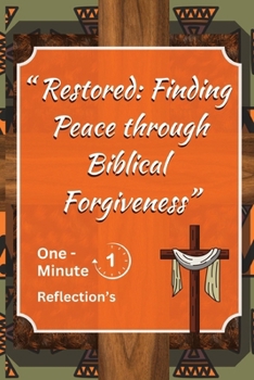 Paperback Restored: Finding Peace: Biblical Forgiveness Book