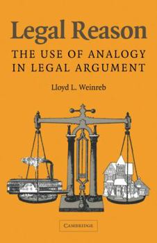 Paperback Legal Reason: The Use of Analogy in Legal Argument Book