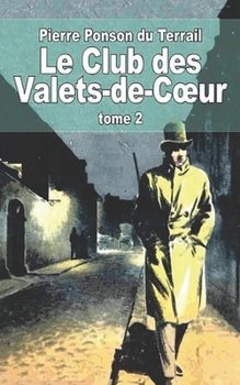 Paperback Le Club des valets de coeurs [French] Book