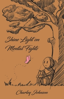 Paperback Shine Light on Mental Fights Book