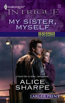 My Sister, Myself - Book #1 of the Dead Ringer