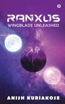 Paperback Ranxus: Wingblade Unleashed Book