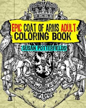 Paperback Epic Coat OF Arms Adult Coloring Book