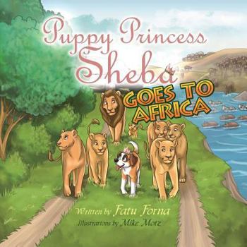 Paperback Puppy Princess Sheba Goes to Africa Book