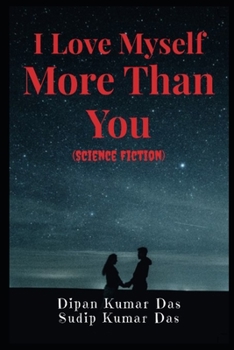 Paperback I Love Myself More Than You (Science Fiction) Book