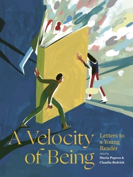 Hardcover A Velocity of Being: Letters to a Young Reader Book