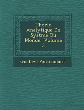 Paperback Th&#65533;orie Analytique Du Syst&#65533;me Du Monde, Volume 3 Book