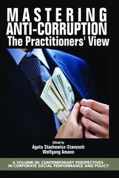 Paperback Mastering Anti-Corruption - The Practitioners' View Book