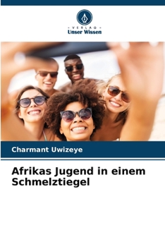 Paperback Afrikas Jugend in einem Schmelztiegel [German] Book