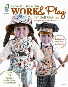 Paperback Love to Dress for Work & Play: 18" Doll Clothes Book