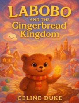 Paperback Labobo And The Ginger-bread Kingdom Book