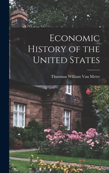 Hardcover Economic History of the United States Book