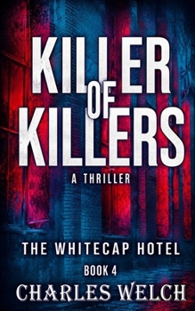 Paperback Killer of Killers 4: The Whitecap Hotel Book Four Book