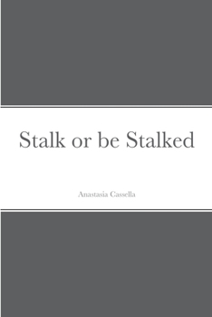 Paperback Stalk or be Stalked Book