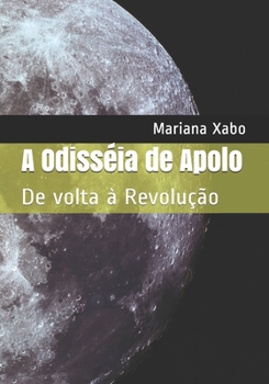 Paperback A Odisséia de Apolo: De volta à Revolução [Portuguese] Book