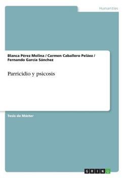 Paperback Parricidio y psicosis [Spanish] Book