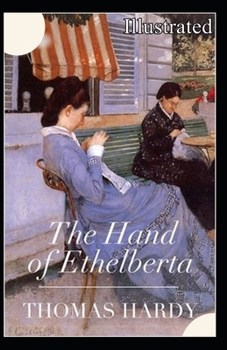 Paperback The Hand of Ethelberta Illustrated Book