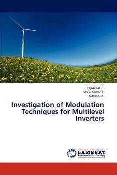 Paperback Investigation of Modulation Techniques for Multilevel Inverters Book